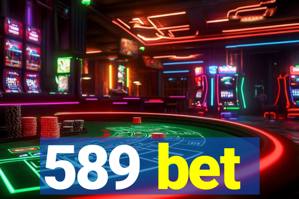 589 bet